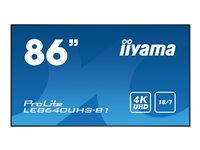 iiyama ProLite LE8640UHS-B1 - Classe de diagonale 86" (85.6" visualisable) écran LED - signalisation numérique - 4K UHD (2160p) 3840 x 2160 - noir mat LE8640UHS-B1